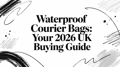 Waterproof Courier Bags: Your 2026 UK Buying Guide